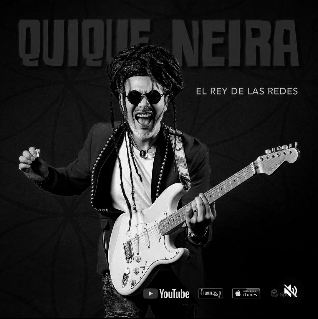 QUIQUE NEIRA – EL REY DE LAS REDES
