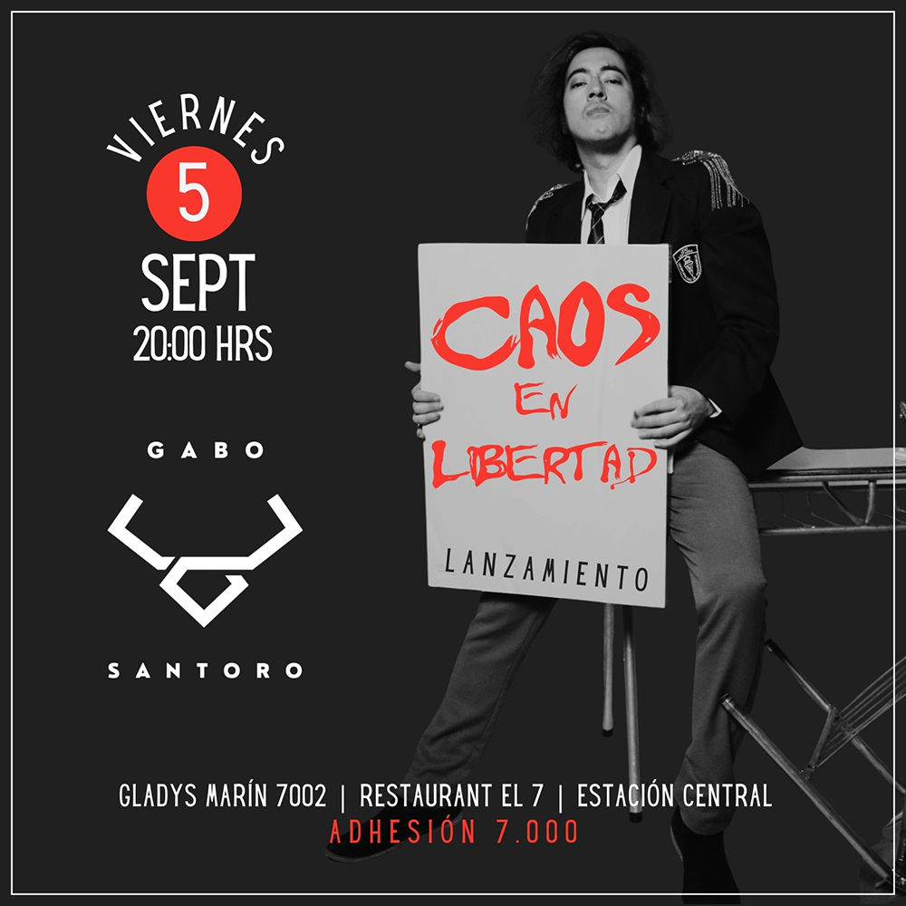 GABO SANTORO – CAOS EN LIBERTAD