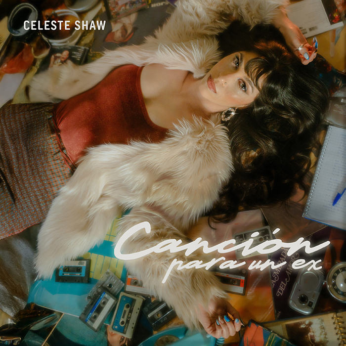 CELESTE SHAW – CANCION PARA SU EX